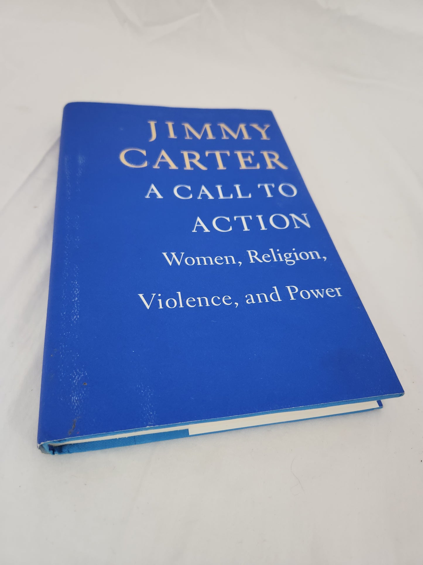 A Call to Action : Women, Religion, Violence, and Power by Jimmy Carter Signed Copy (2014, Hardcover)