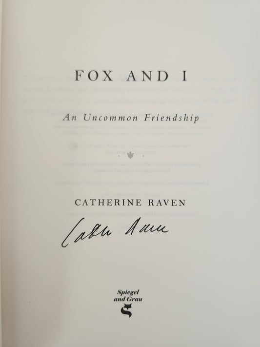 Fox and I: An Uncommon Friendship by Catherine Raven - HC/VG (Autographed Copy)
