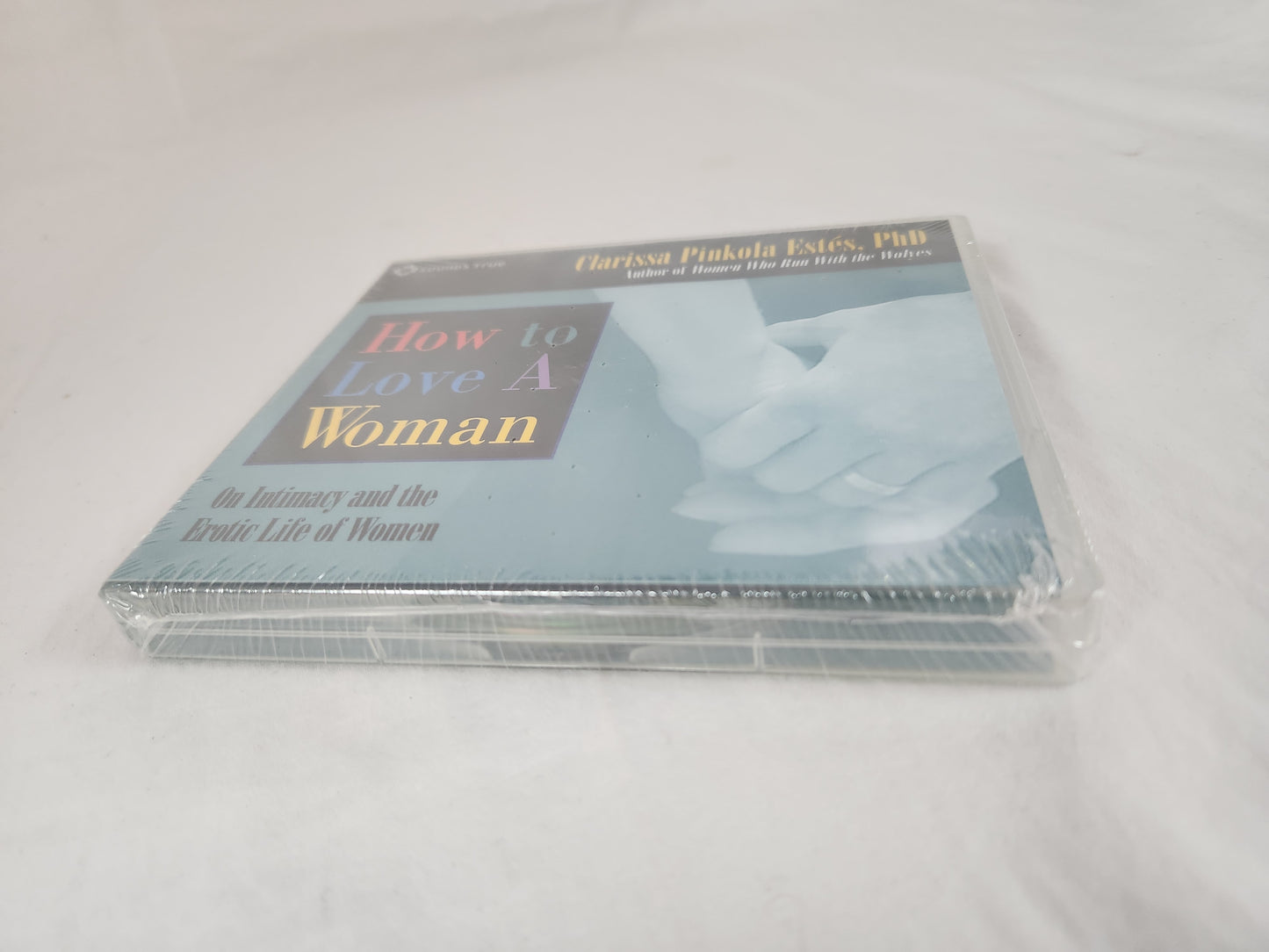 How to Love a Woman by Clarissa Pinkola Estes, PHD (Learning CD)