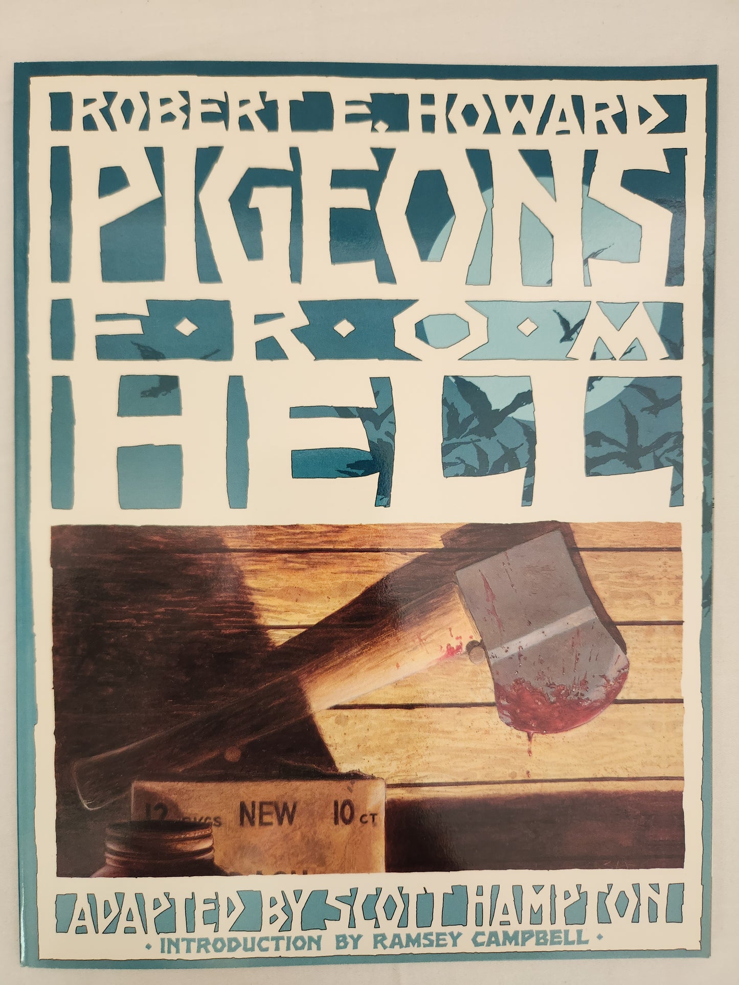 1988 - Pigeons from Hell by Robert E. Howard