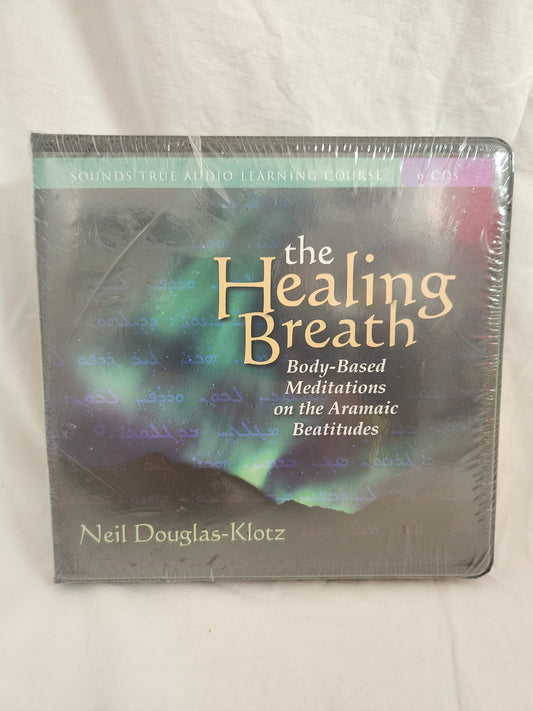 NEW - The Healing Breath: Body-Based Meditations on the Aramaic Beatitudes by Neil Douglas-Klotz
